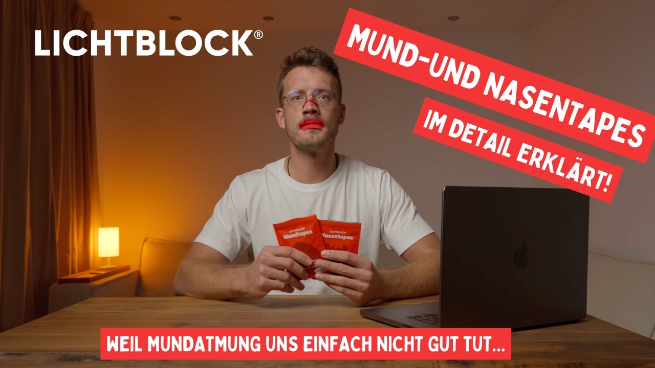 Lichtblock Mund- und Nasentapes - Im Detail erklärt!