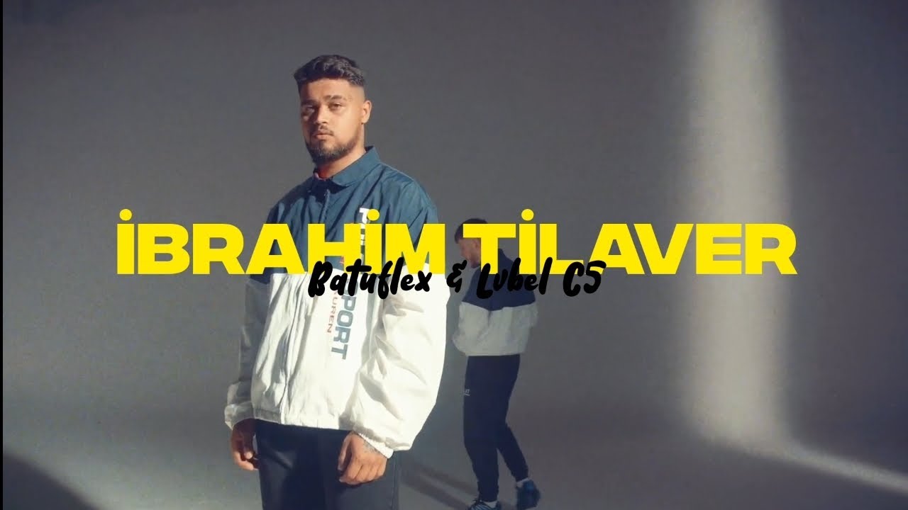 Batuflex & Lvbel C5 - İBRAHİM TİLAVER (Official Video)
