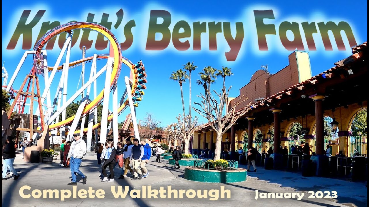 Knotts Berry Farm  - Complete Walkthrough January 2023