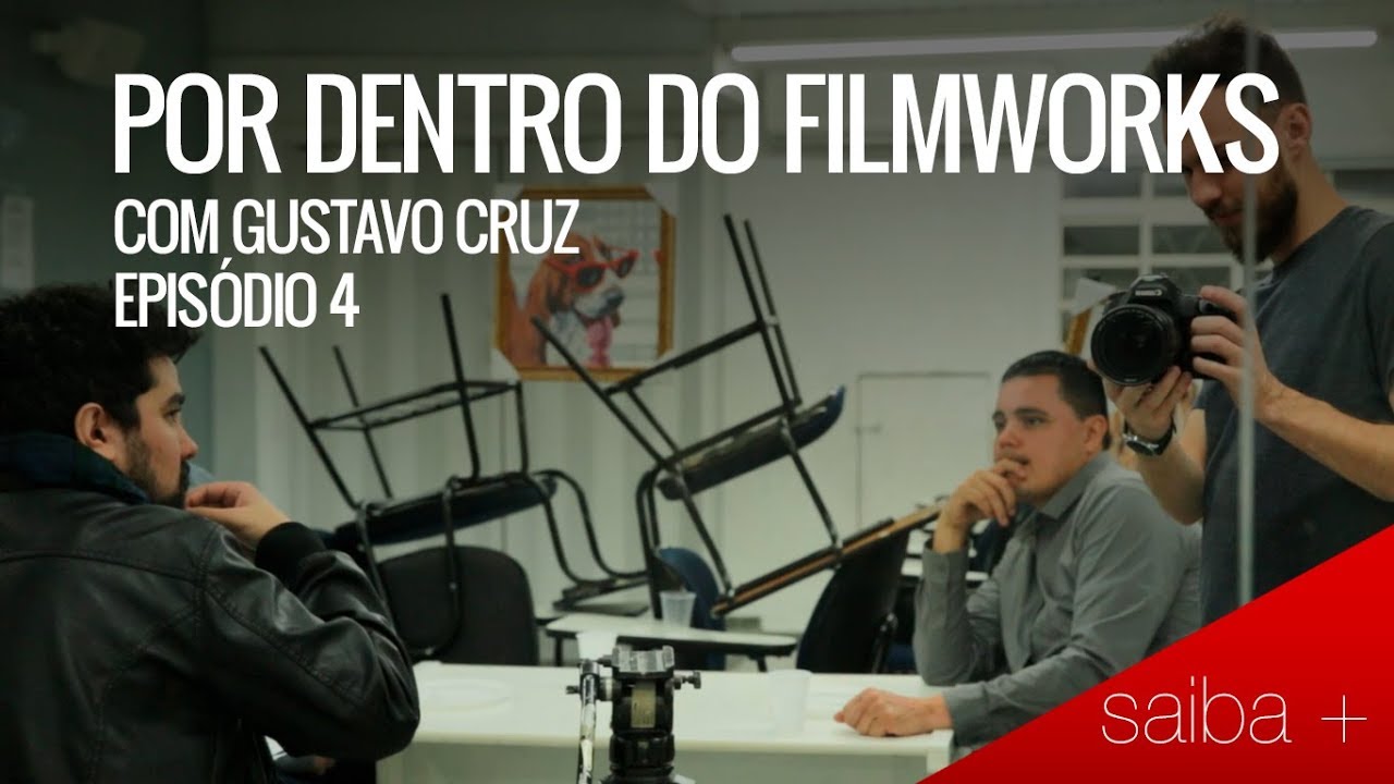 Episódio 4   Por Dentro do Filmworks com Gustavo Cruz