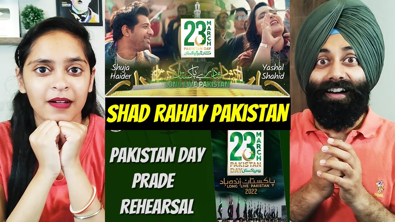 Shad Rahay Pakistan & Pakistan Parade Rehearsal 2022 | Indian Reaction | PRTV