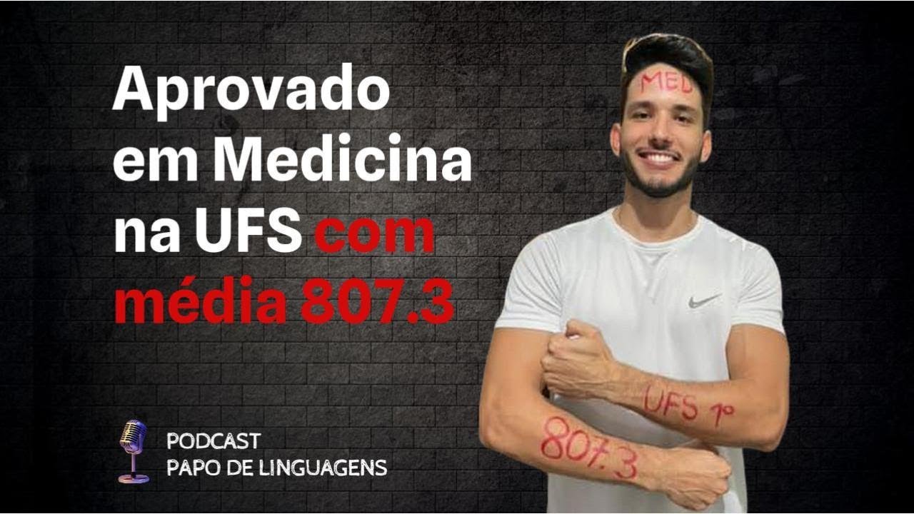 APROVADO EM MEDICINA NA UFS COM MÉDIA 807.3