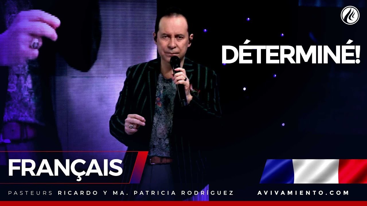 Déterminé ! - Pasteur Ricardo Rodríguez