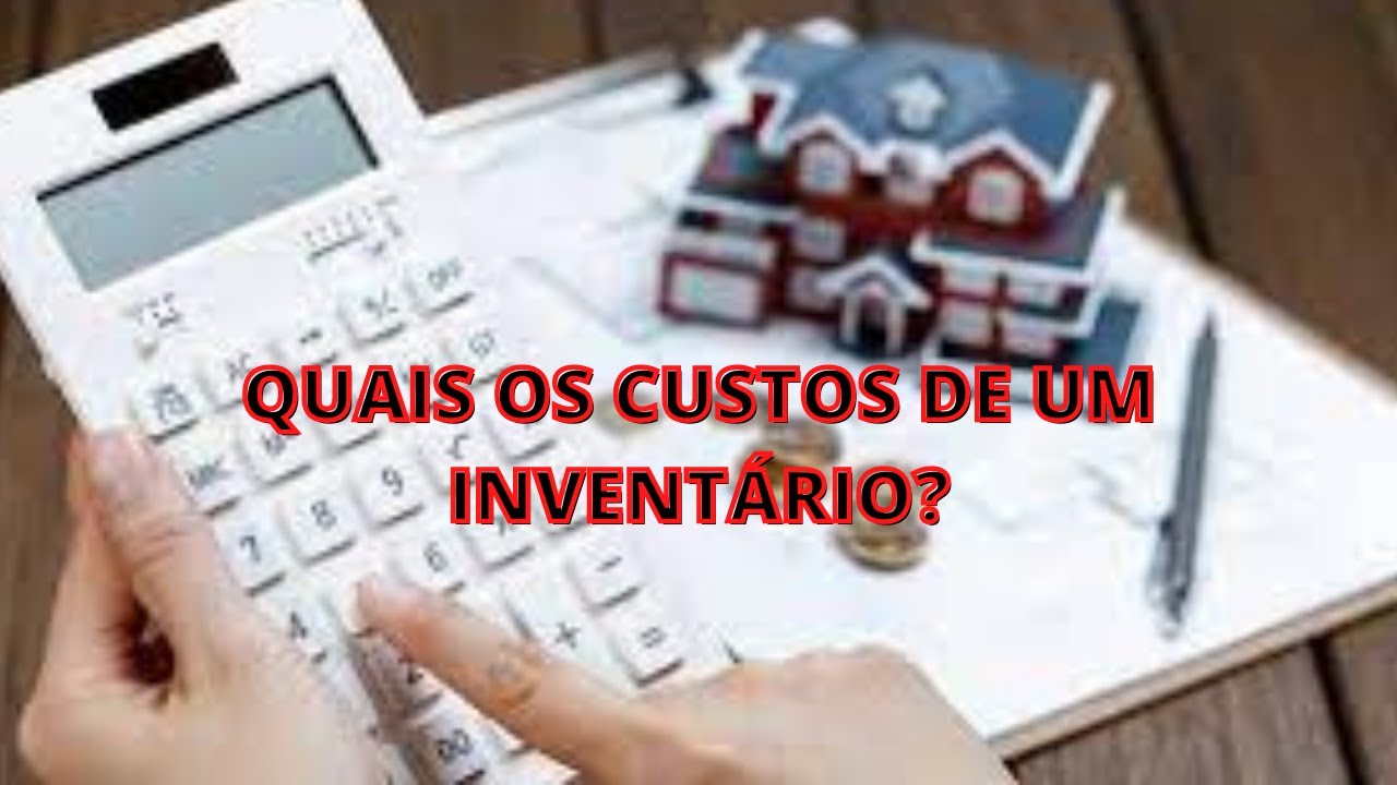 ❓QUAIS OS CUSTOS DE UM INVENTÁRIO?