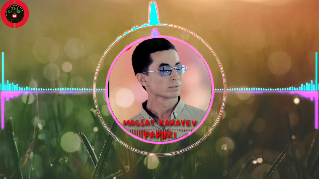 Magsat Karayev Papuri | Магсат Караев Папури (ТМ) #UydaQoling