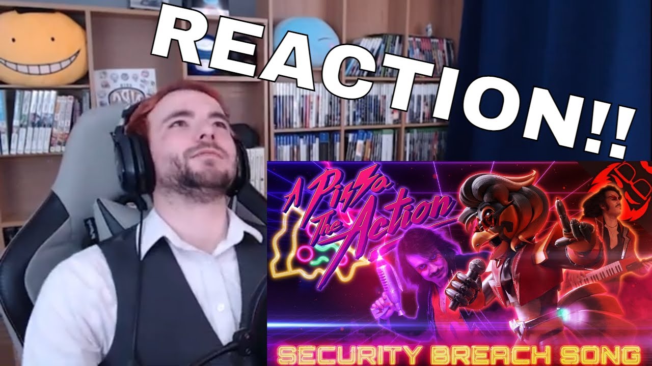 Reaction to A PIZZA THE ACTION | Stupendium FNAF: Security Breach Song! Prod. by oo oxygen