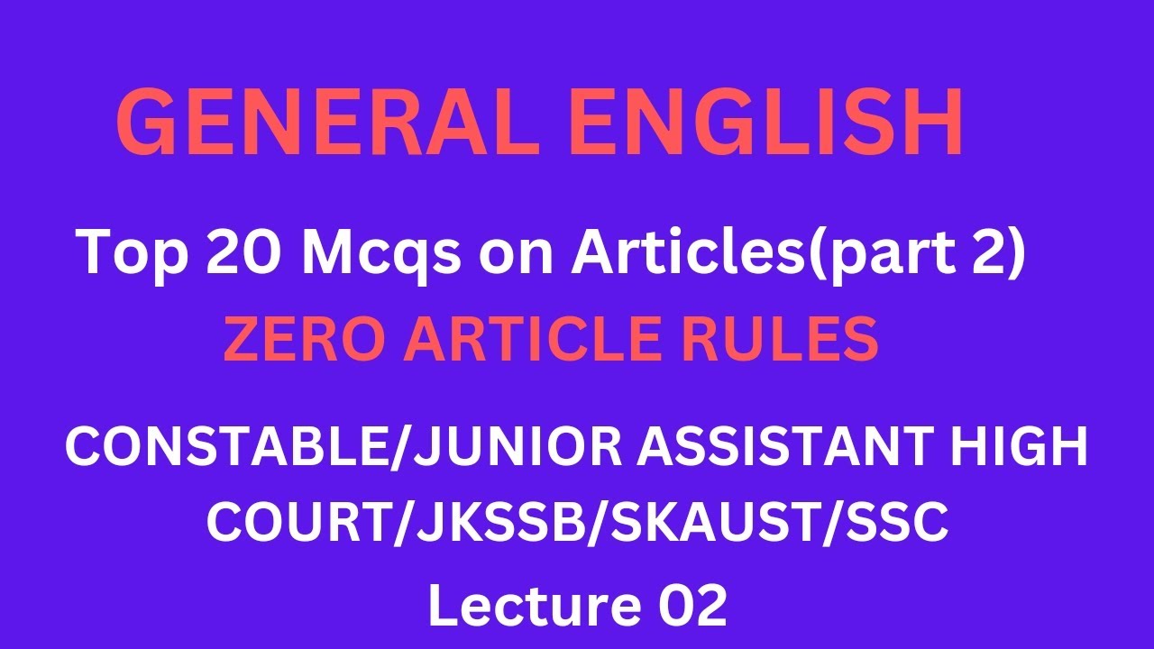 Articles| General English|Zero Article Rules | 20 Important Mcqs| JKP Constable | Junior Assistant|