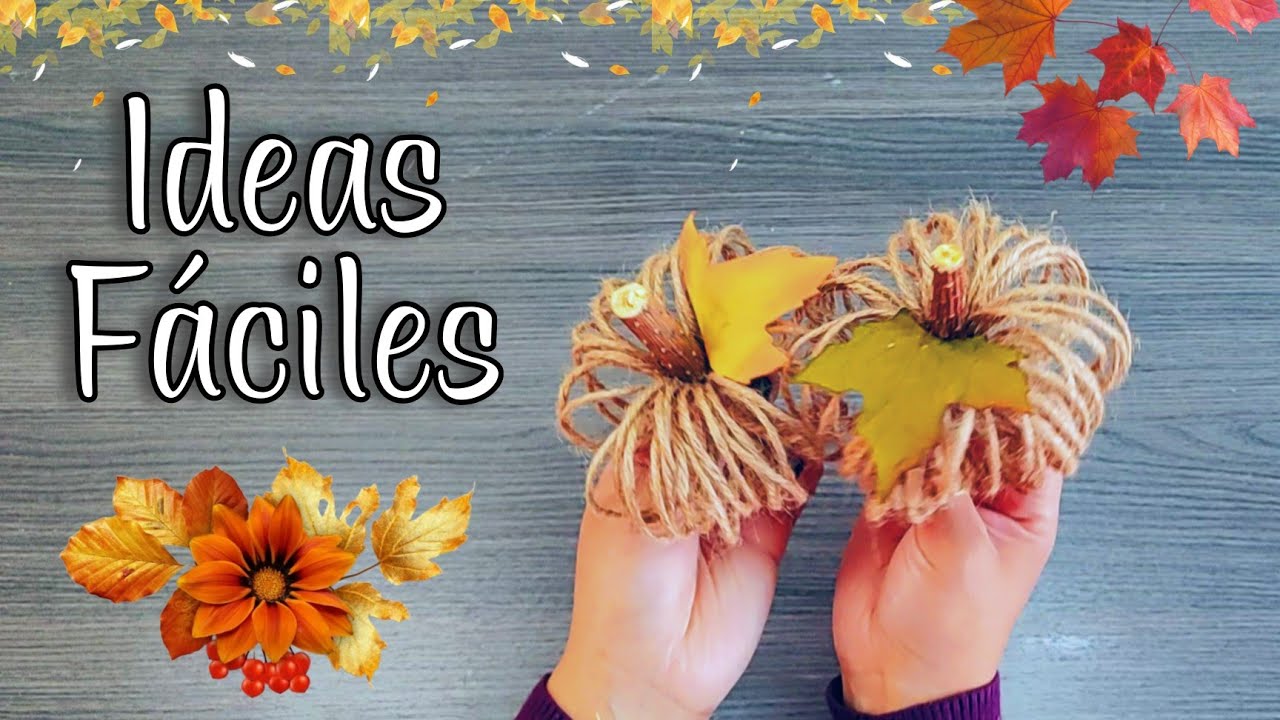 Manualidades para otoño / Ideas faciles para hacer y decorar/ DIY Home decor/ Artesanato