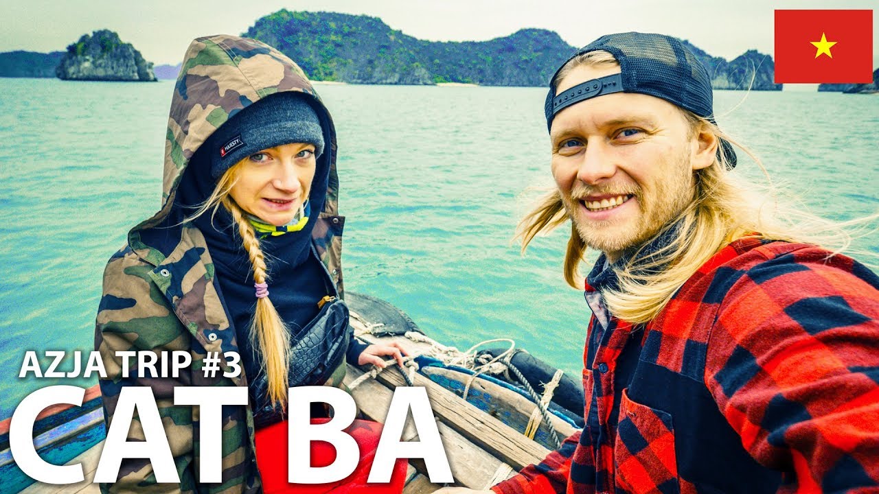 NAJGORSZE RZECZY W WIETNAMIE | *znów to zrobiliśmy* w HA LONG BAY i Cat Ba | AZJA TRIP ep 3