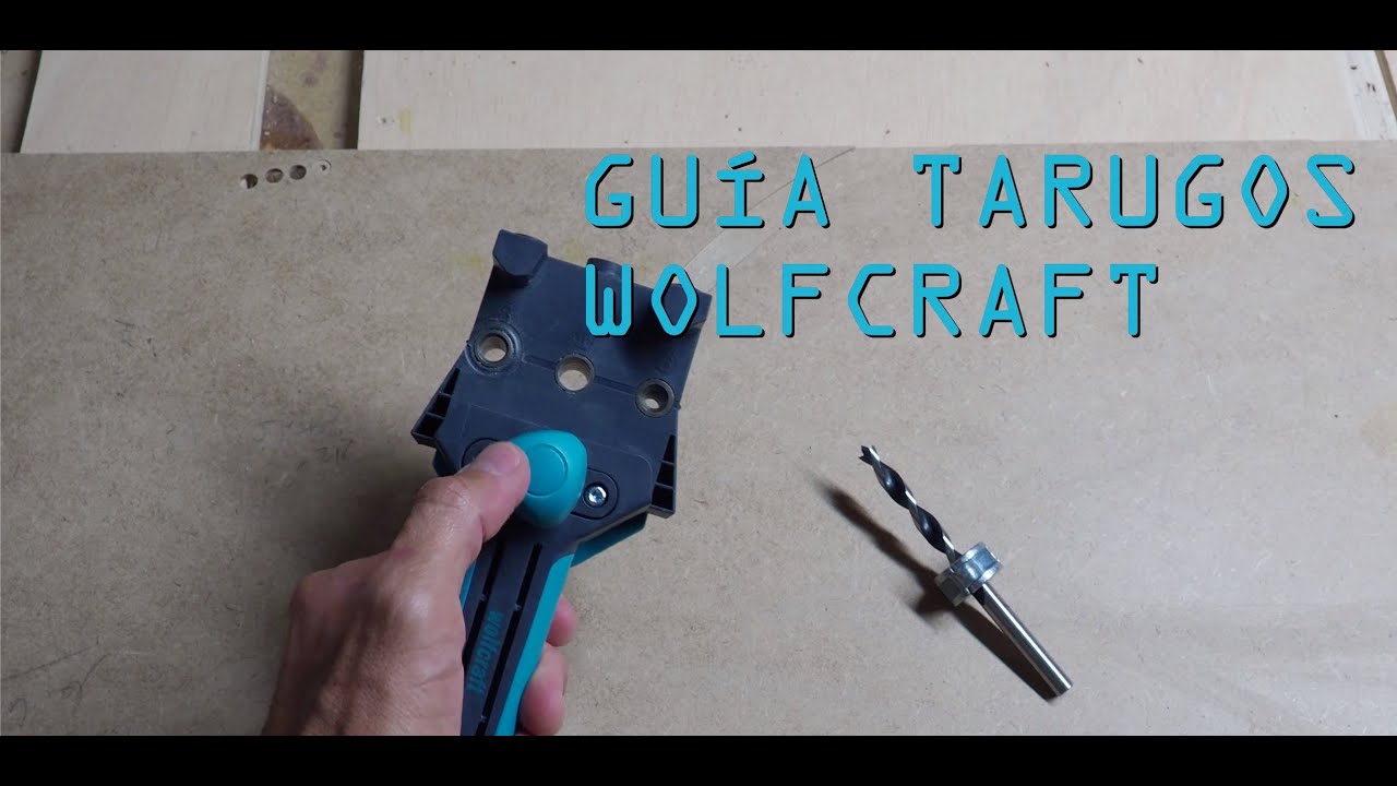 ✅ GUÍA TARUGOS WOLFCRAFT Y UNIONES PERFECTAS