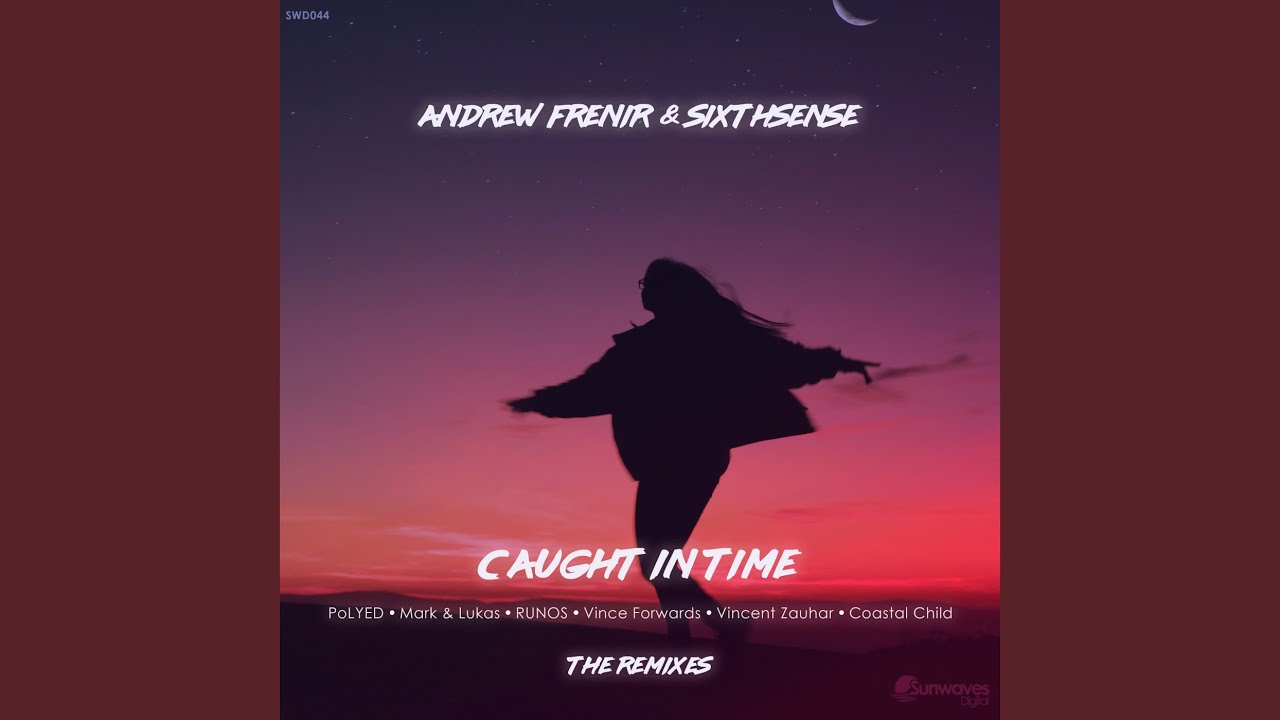 Caught in Time (Vince Forwards Remix)
