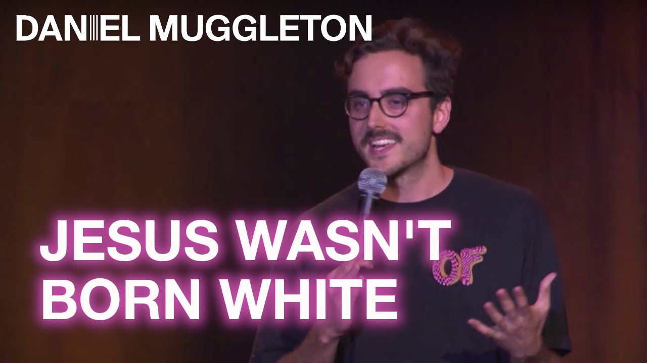 Jesus Wasn't Born White - Daniel Muggleton