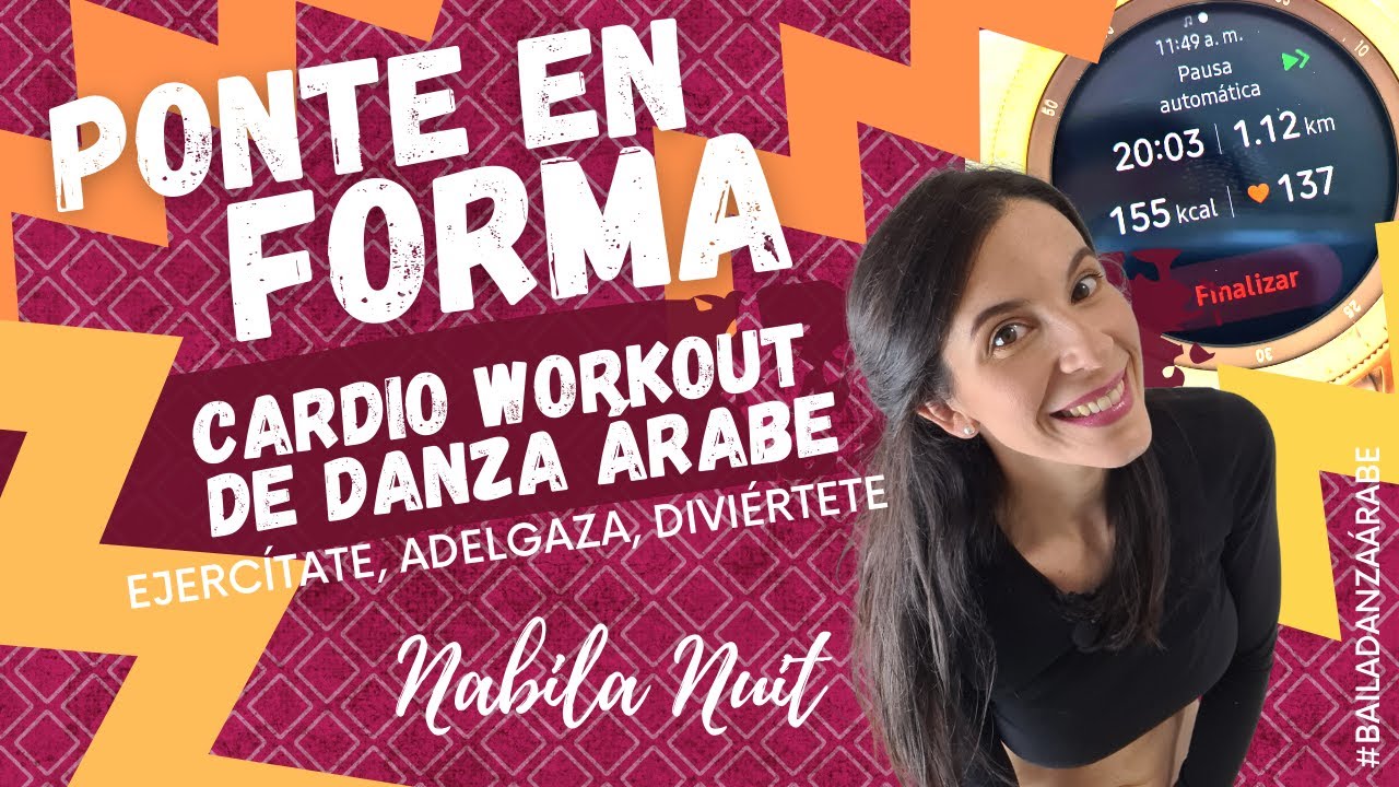 PONTE EN FORMA BAILANDO DANZA ÁRABE 💪🔥💃Cardio Workout de Danza Árabe para bajar de Peso. Nabila Nuit