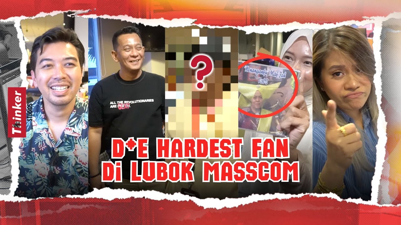 Life at Thinker: D*e Hardest Fan di Lubok Masscom