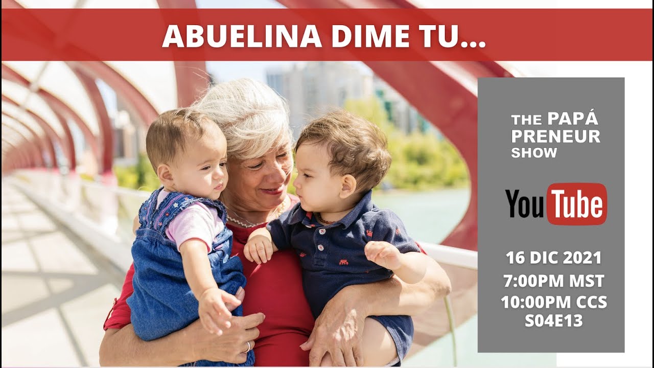 Abuelina dime tú - Entrevista a una mamá ejemplar