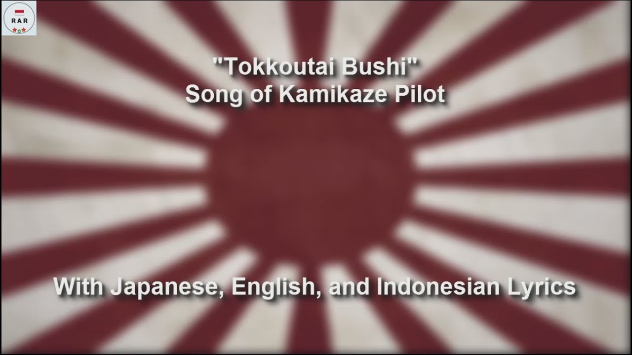 特攻隊節 - Tokkoutai Bushi - Song of Kamikaze Pilot - With Lyrics