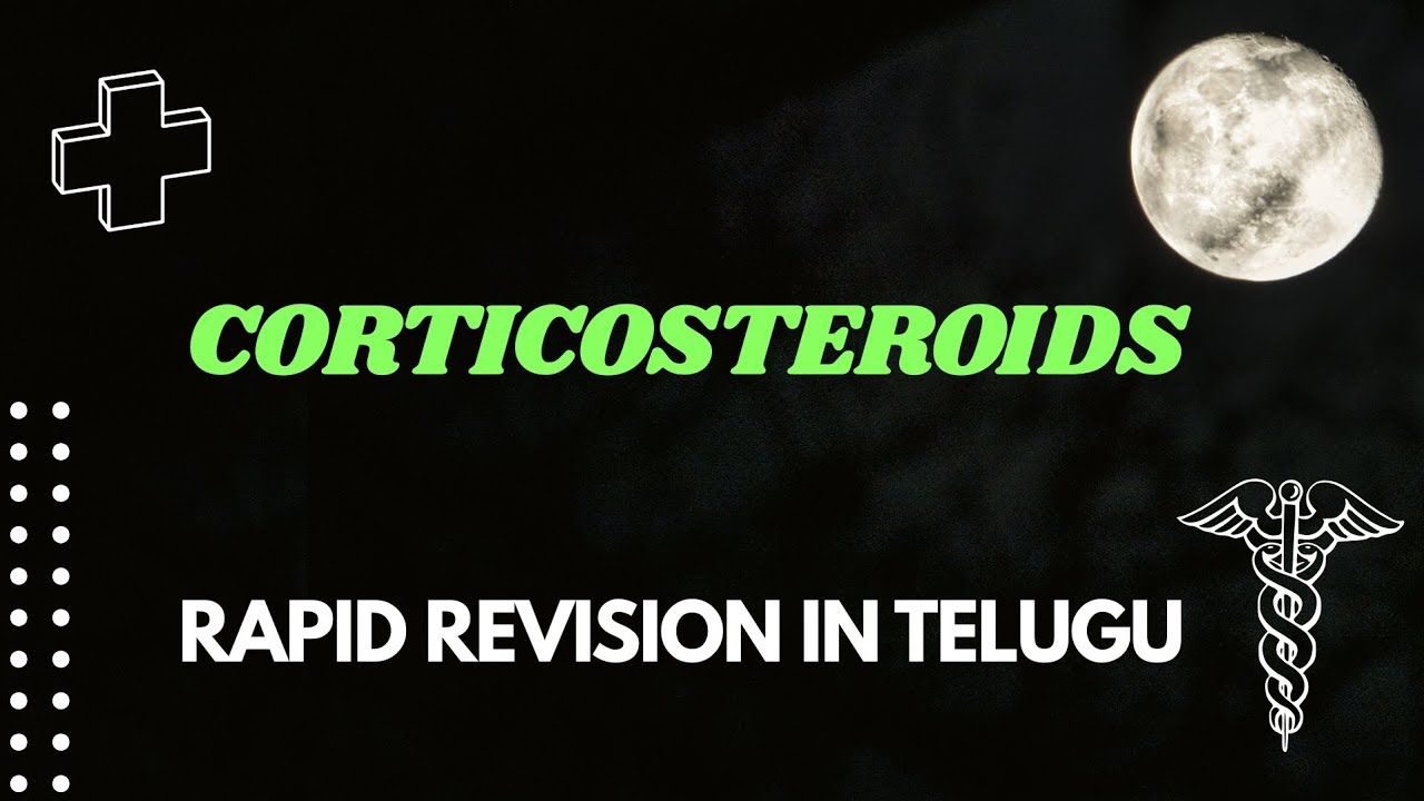 All About Steroids in TELUGU| Indications to Complications Fast revision 