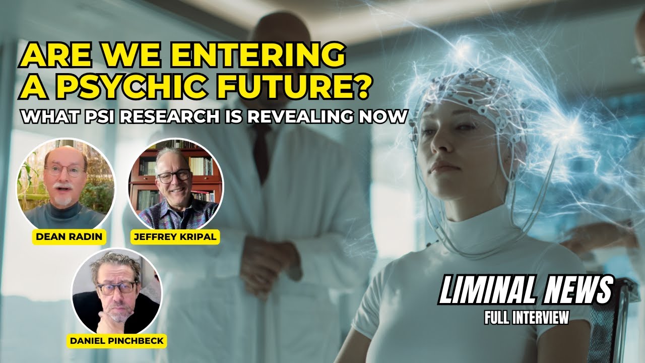Jeffrey Kripal & Dean Radin: Psychic Reality, Magic & the Coming Paradigm Shift | LIMINAL NEWS #74