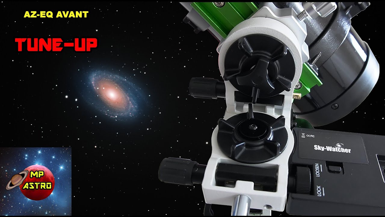 The Skywatcher  AZ EQ AVANT TUNE UP