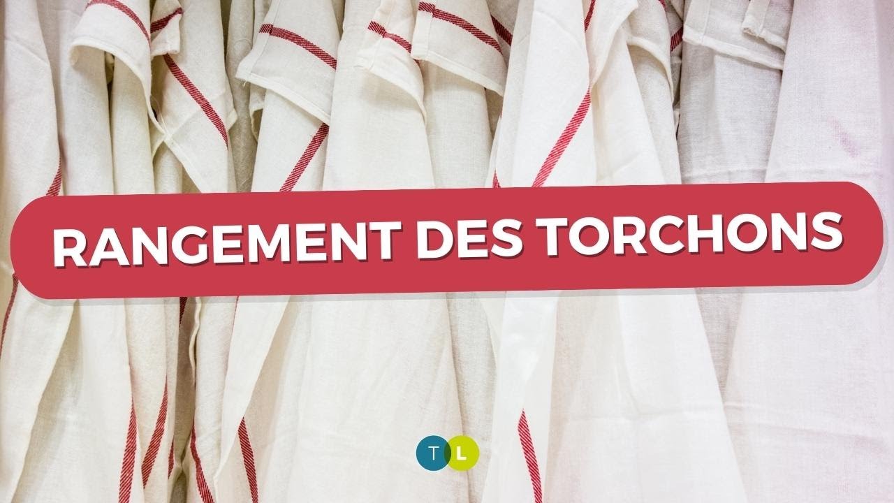 Rangement des torchons