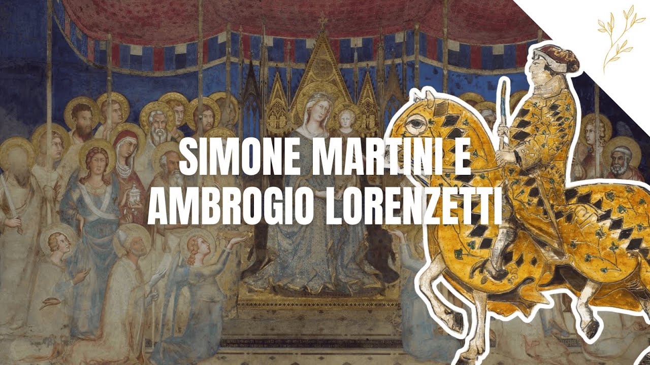Simone Martini e Ambrogio Lorenzetti | Storia dell'arte medievale