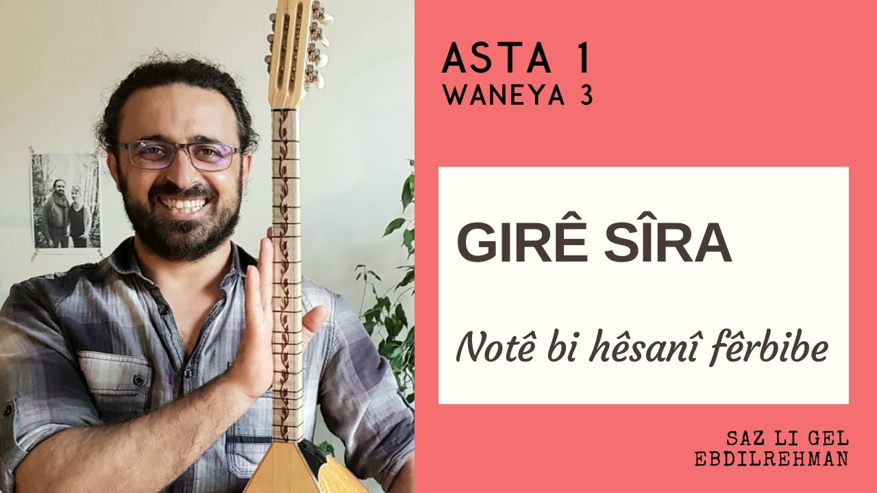 Girê Sîra, Kûrsa fêrbûna Saz'ê ,Asta 1 Waneya 3. تعليم البزق للمبتدئين