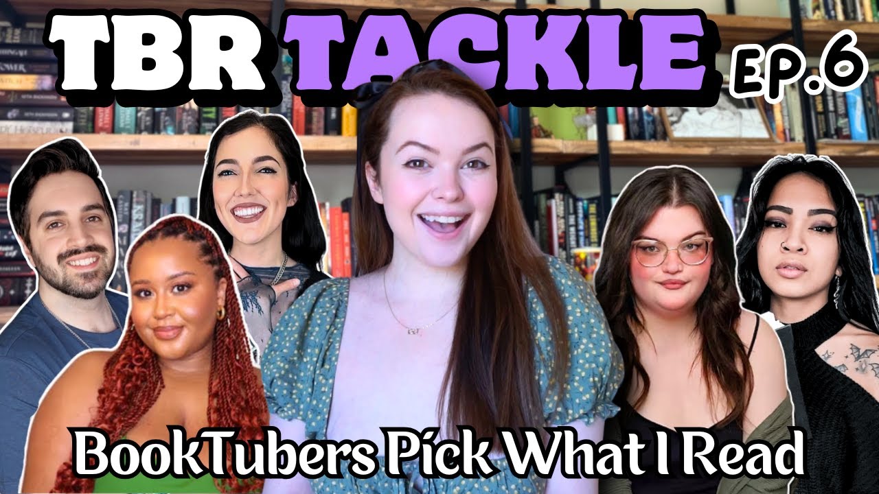 Booktubers Pick What I Read 📚 TBR TACKLE EP.6