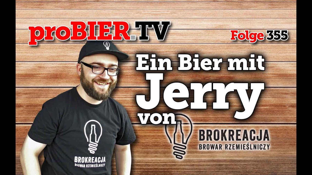 Ein Bier mit Jerry von Brokreacja | proBIER.TV - Craft Beer Talk 