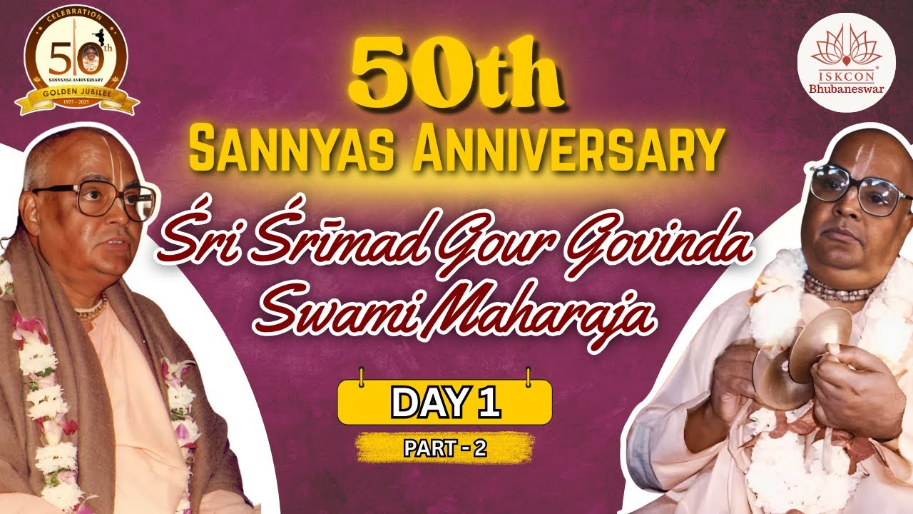05. Bhubaneswar | Day 1| Part 2| 50th Sannyas Anniversary | Srila Gour Govinda Swami | 3rd Apr 2025