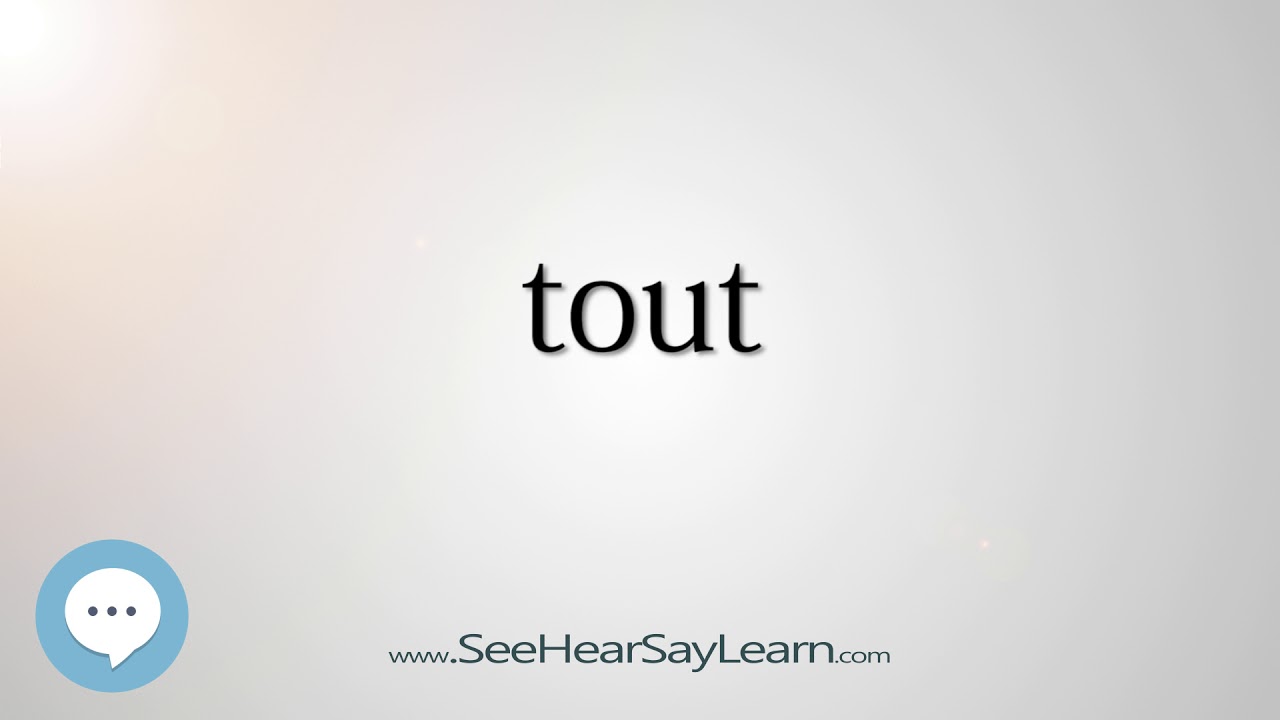 tout   330 Hard English Words with Definitions   SeeHearSayLearn 🔊