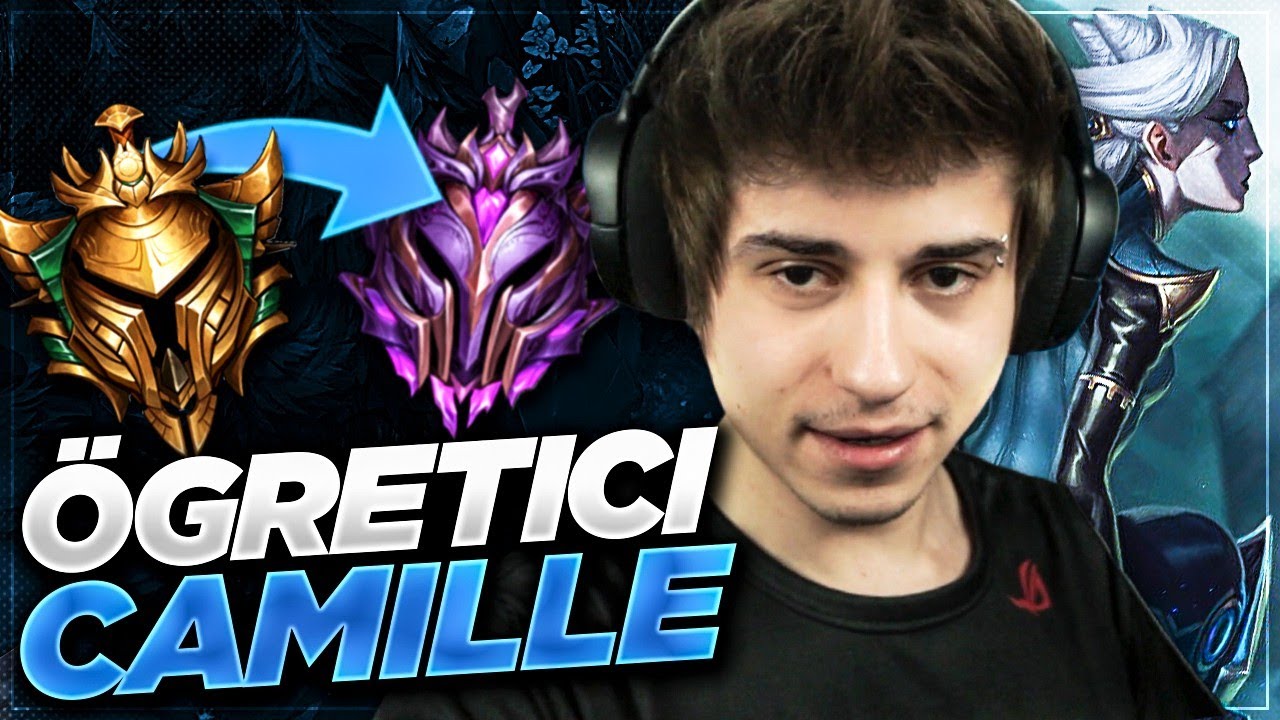 ELWIND GOLD ELO'DA &Ouml;ĞRETİCİ CAMILLE OYNUYOR