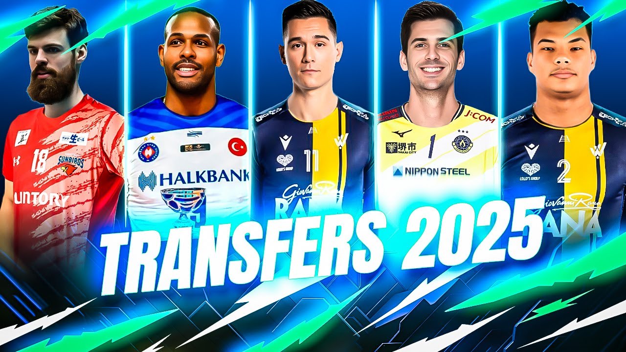 BIGGEST VOLLEYBALL TRANSFER RUMORS OF 2025