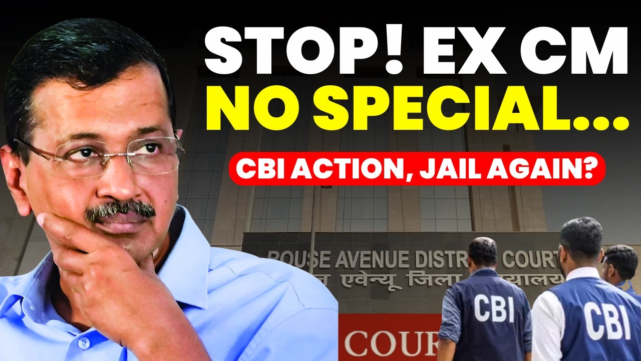 STOP! EX CM NO SPECIAL......CORRUPTION NO MERCY...CBI ACTION, JAIL AGAIN? #arvindkejriwal #cbi