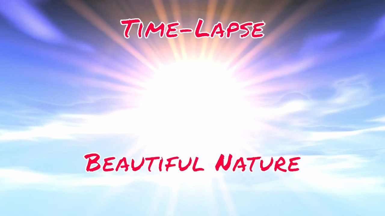 Beautiful Time-Lapse Video | Nature Landscapes Compilation