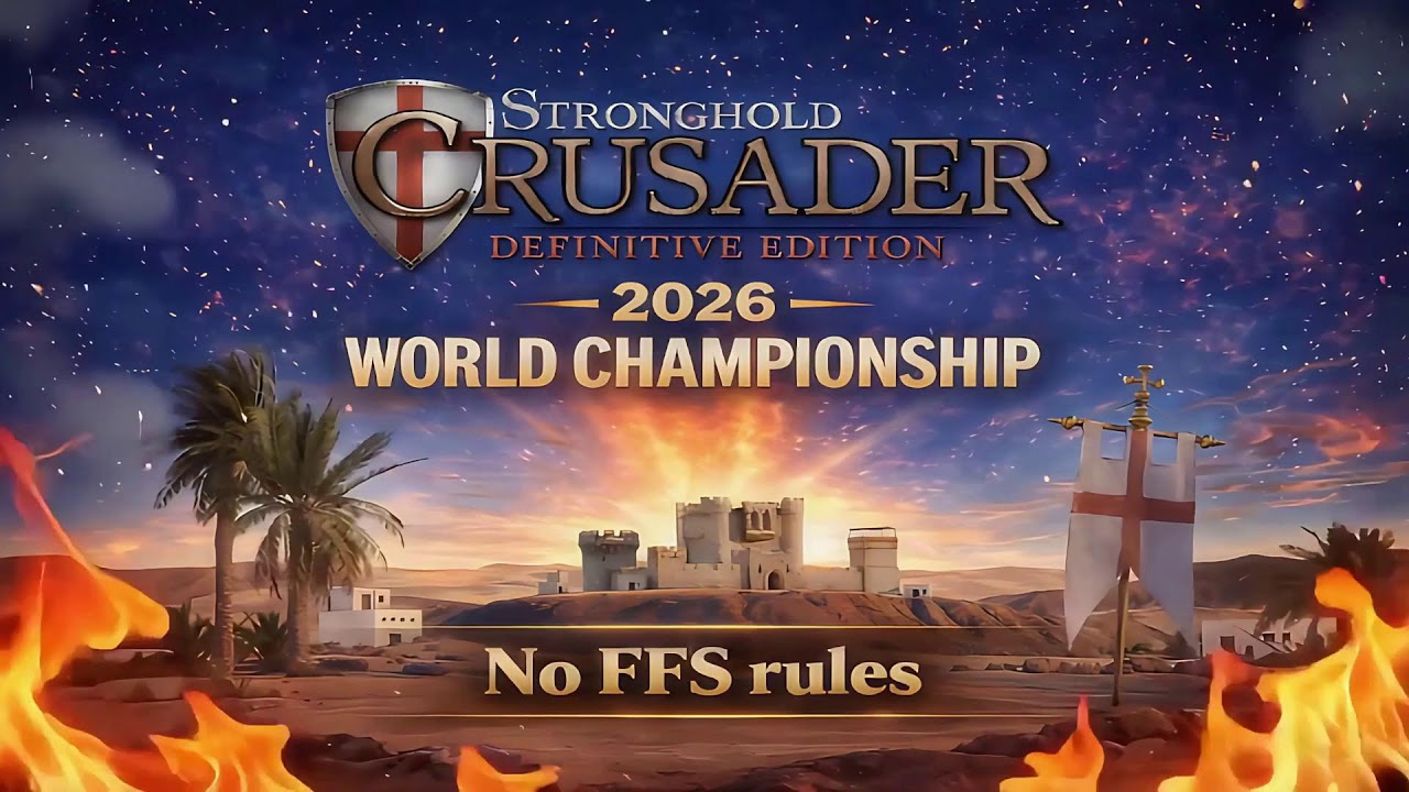 Stronghold Crusader: DE | World Championship 2026 | DRAW