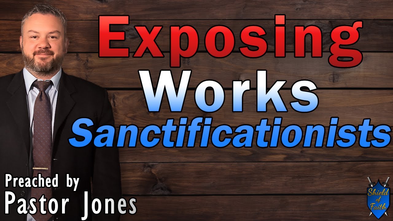 Exposing Works Sanctificationists