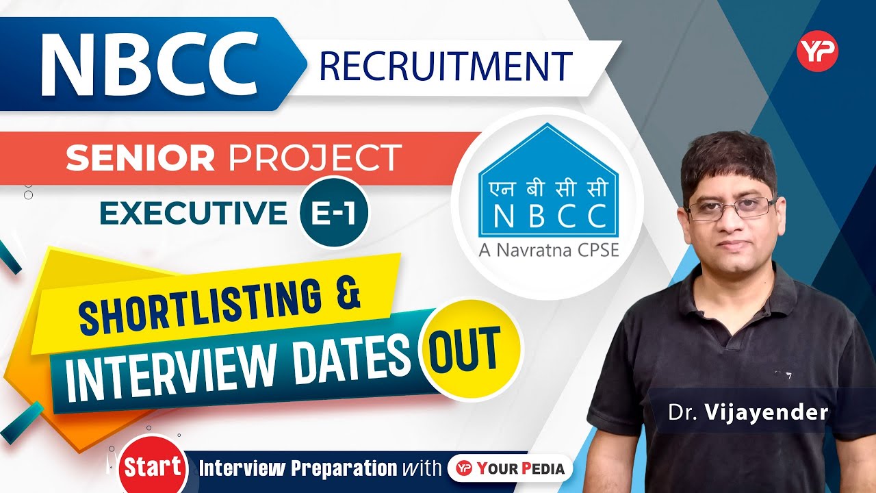 NBCC Interview shortlisting & dates out for Sr. Project Executive E-1 post | Guidance & Preparation