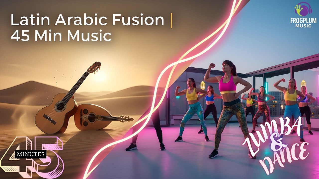 Latin-Arabic Fusion Mix | 45 Min non-stop #zumba #dancemusic