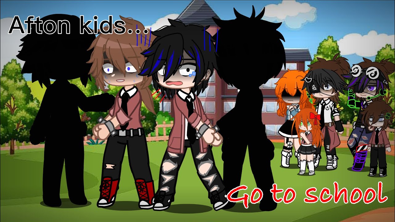 Afton Kids go to school || Extremely late back to school special || My AU