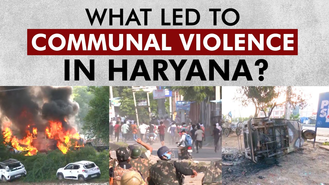 Haryana Violence: Communal Clashes in Nuh Leave Many Dead, Hundreds Injured, But Why? | Explained
