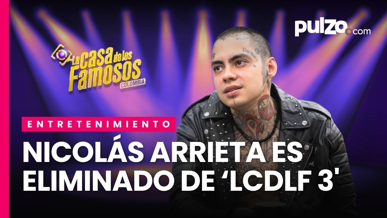 NICOLÁS ARRIETA habla de su eliminación de 'La casa de los famosos': El reality no es libreteado