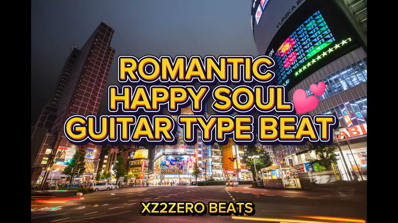 [FREE FOR PROFIT] Romantic Guitar Type Beat – “Happy Soul” | Chill R&B Love Instrumental 2025 💞🎸