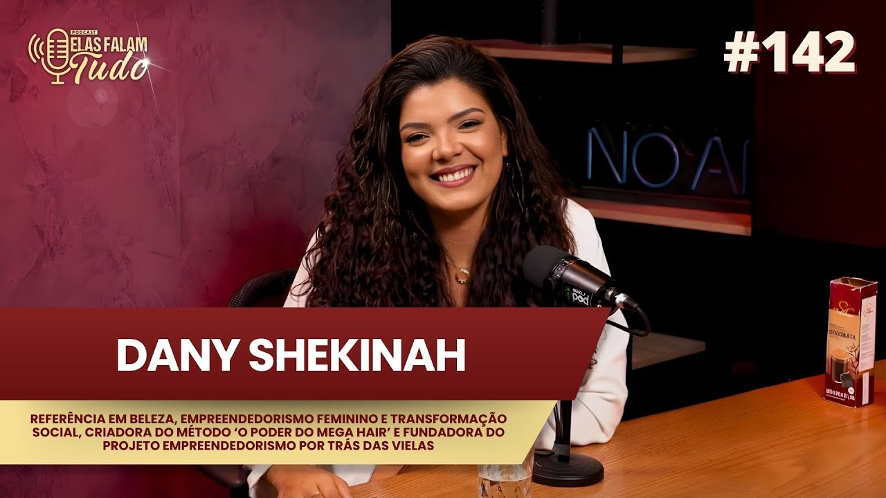 DANY SHEKINAH | ELAS FALAM TUDO 