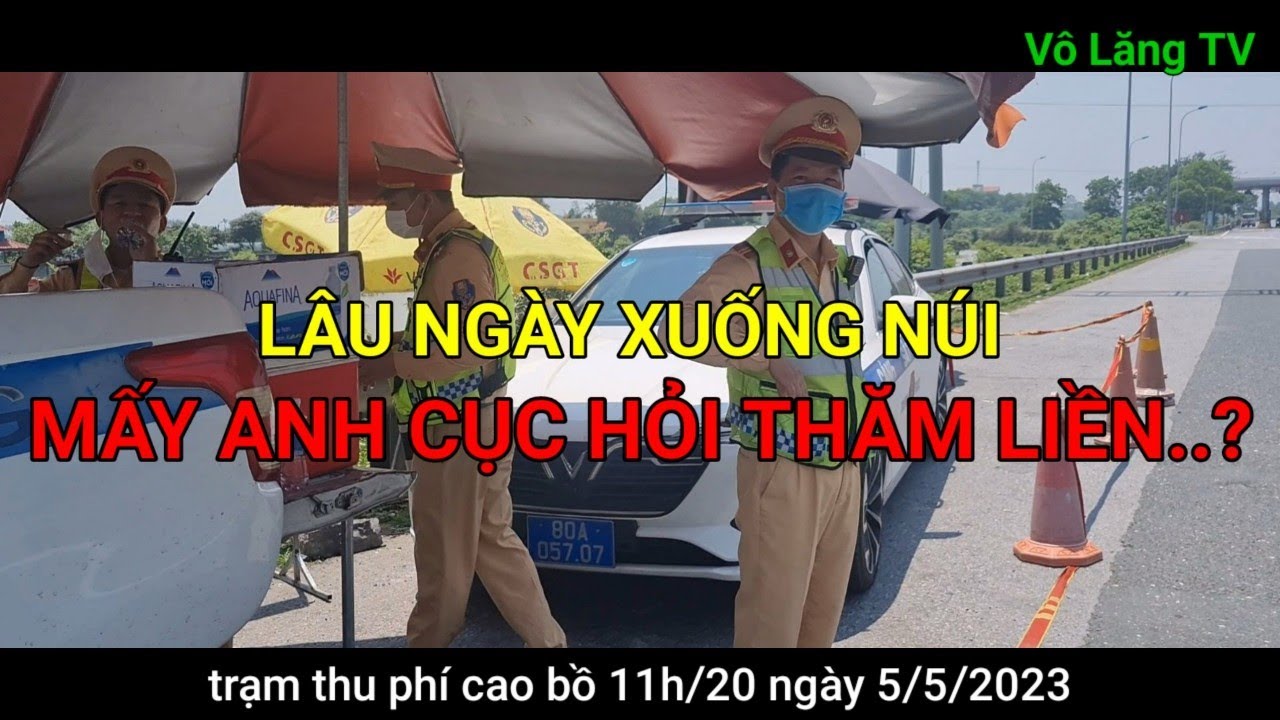 LÂU NGÀY XUỐNG NÚI, MẤY ANH CỤC HỎI THĂM LIỀN