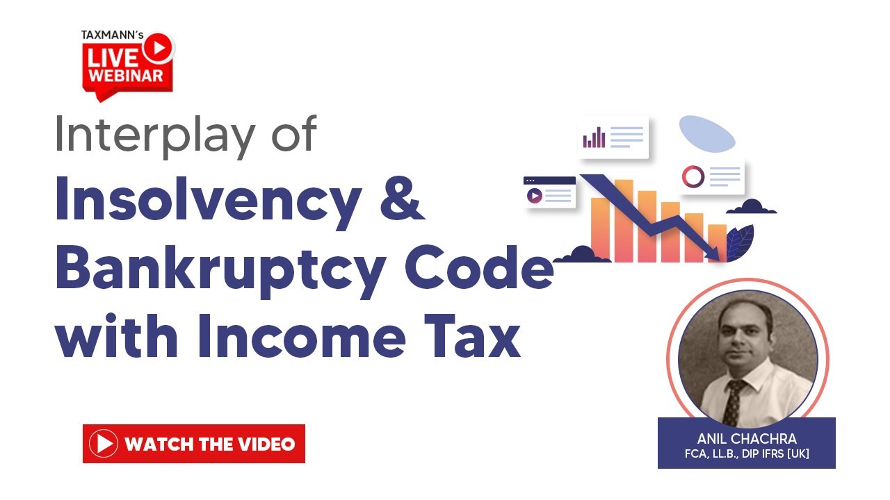 #TaxmannWebinar | Interplay of Insolvency & Bankruptcy Code with Income Tax