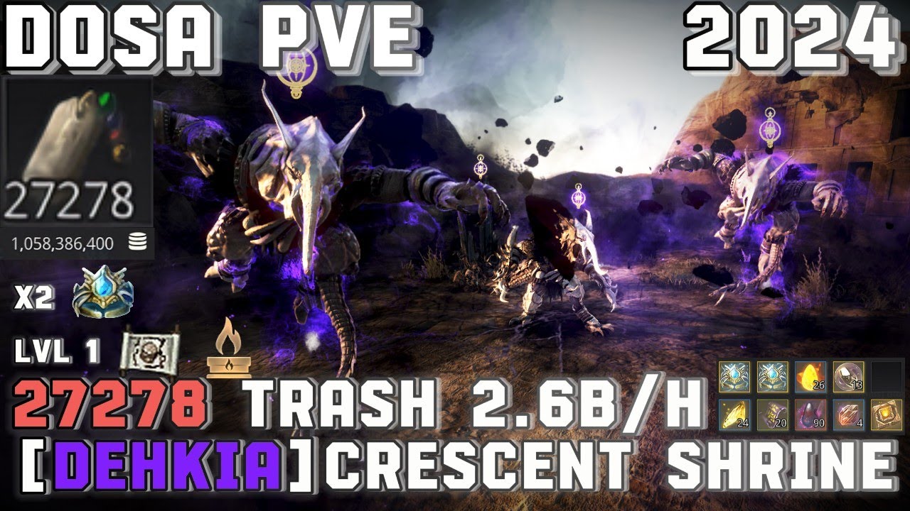 BDO 2.6B/H [Dehkia] Crescent Shrine | PvE Dosa (Read PINNED for Extra Detail)