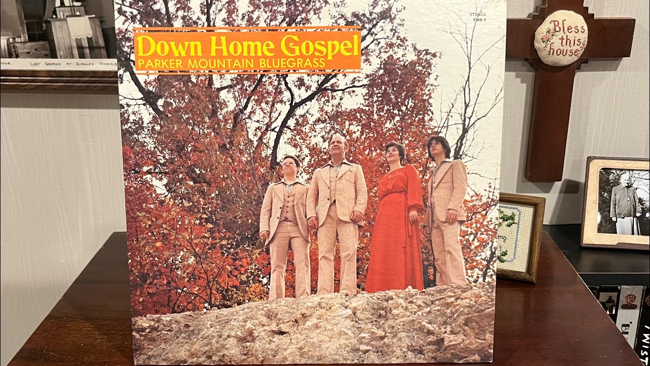 Parker Mountain Bluegrass “Down Home Gospel” 