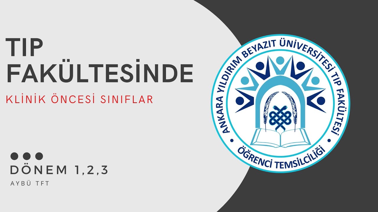 Tıp Fakültesinde KLİNİK ÖNCESİ SINIFLAR (Dönem 1-2-3) Bilgilendirme