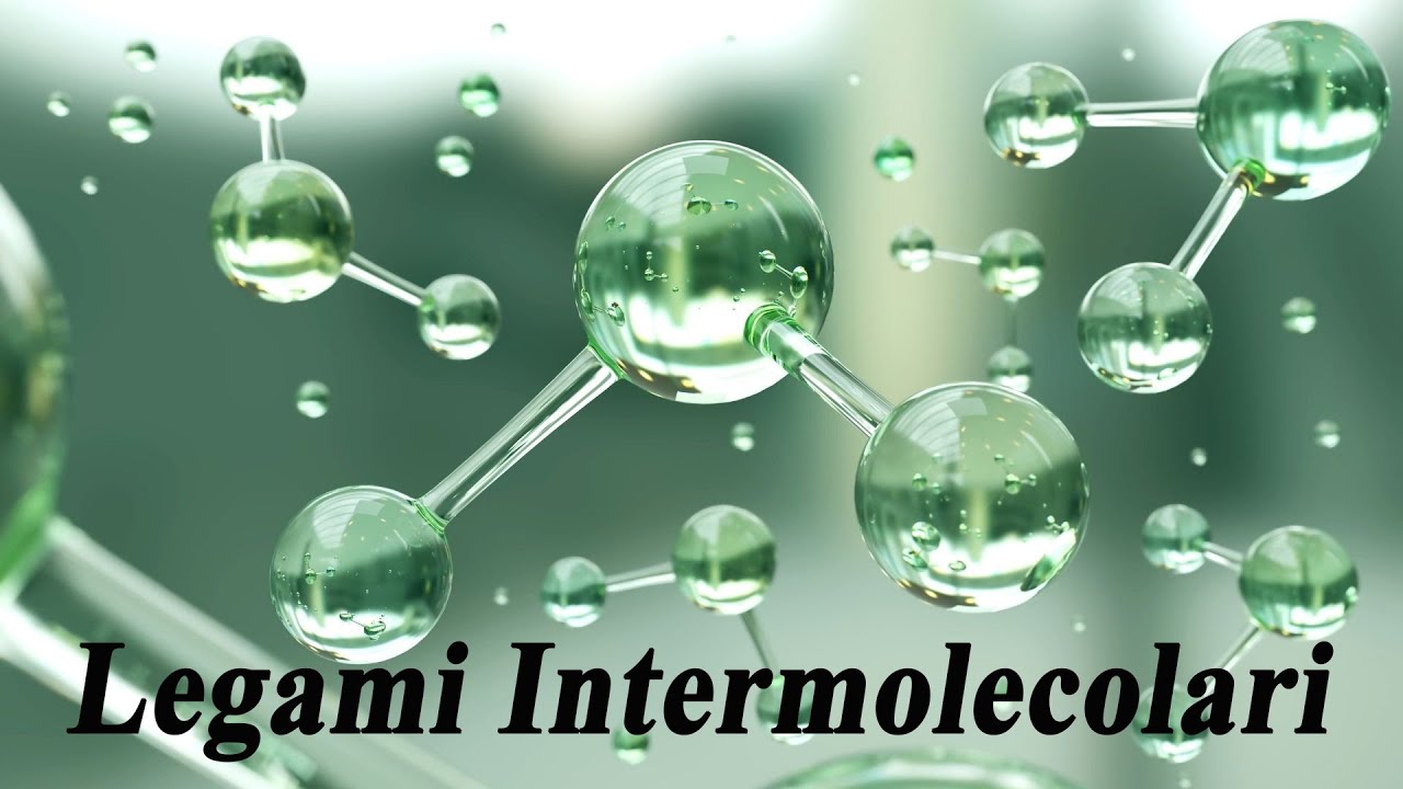Come funzionano i legami intermolecolari - Legami intermolecolari p.1