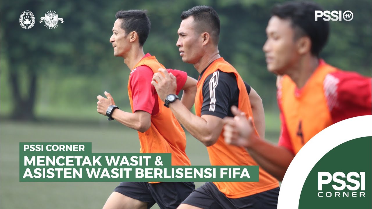 MENCETAK WASIT FIFA : Tes Kebugaran Wasit dan Asisten Wasit FIFA 2021